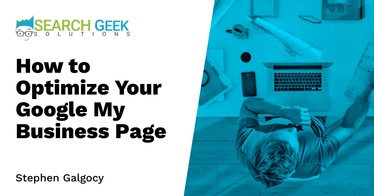 How to Optimize Your Google My Business Page
