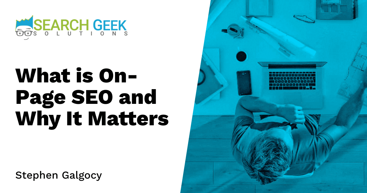 What is On-Page SEO and Why It Matters
