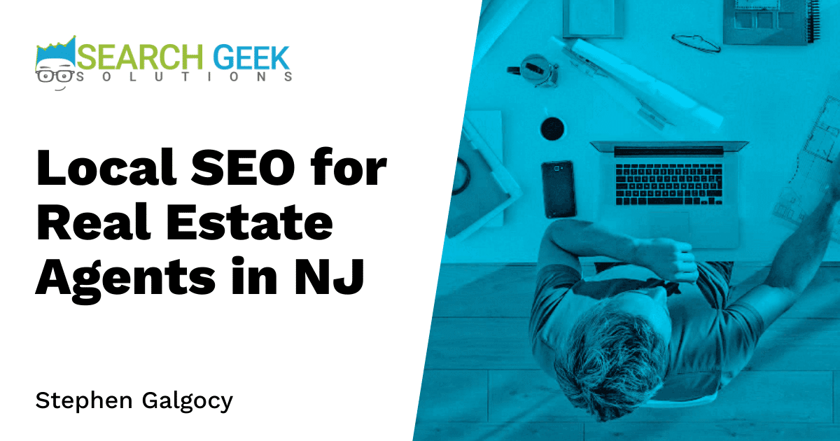 Local SEO for Real Estate Agents in NJ