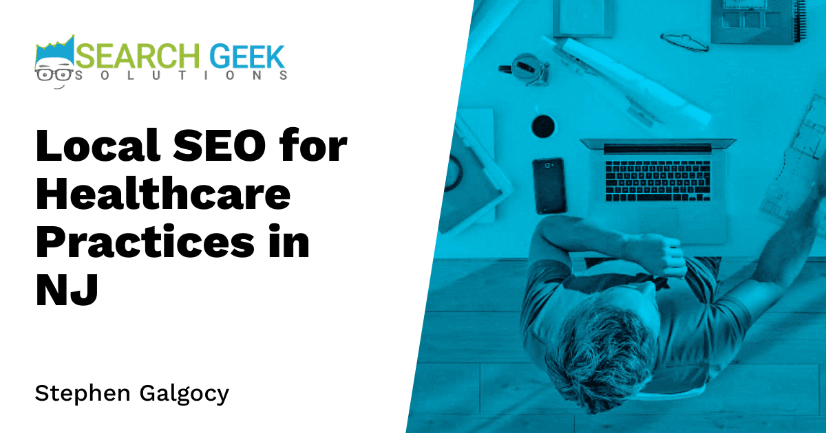 Local SEO for Healthcare Practices in NJ