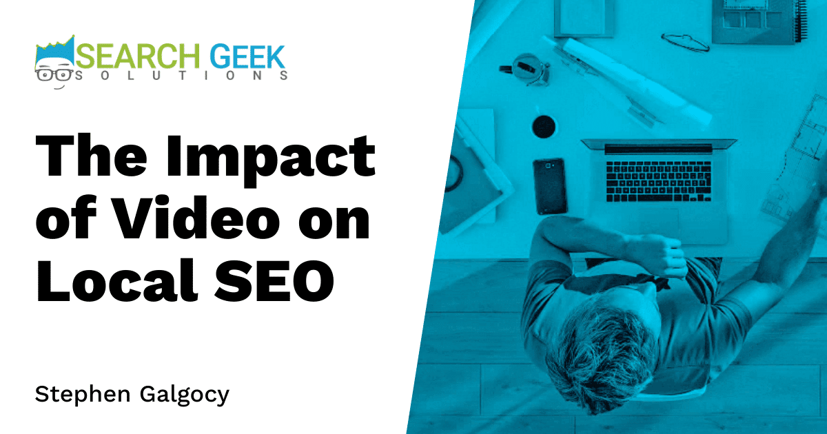 The Impact of Video on Local SEO