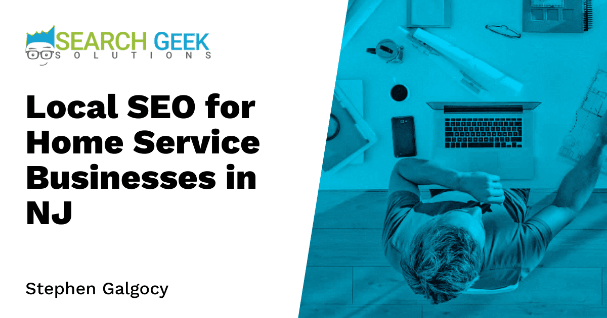 Local SEO for Home Service Businesses in NJ