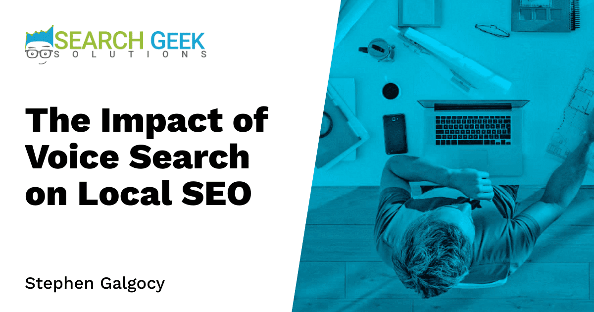 The Impact of Voice Search on Local SEO