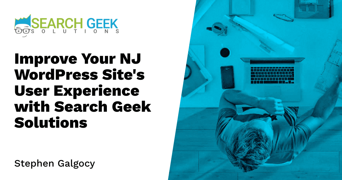 Improve Your NJ WordPress Site's User Experience with Search Geek Solutions