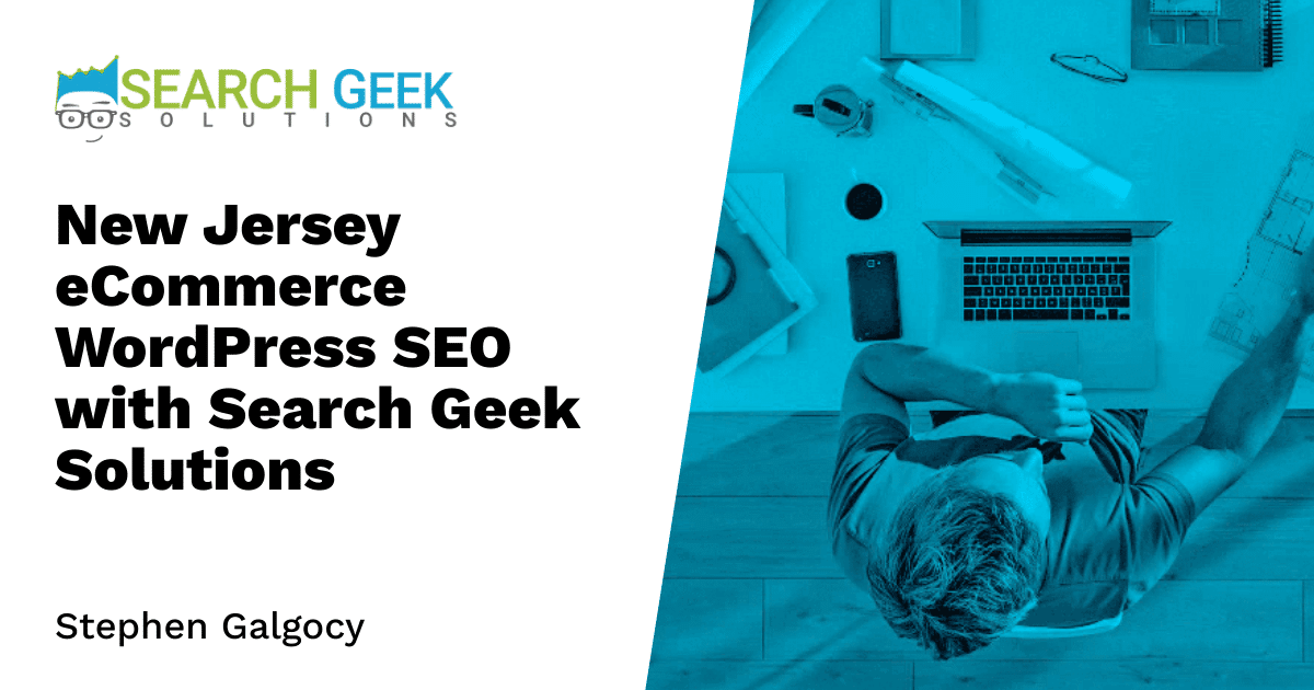 New Jersey eCommerce WordPress SEO with Search Geek Solutions