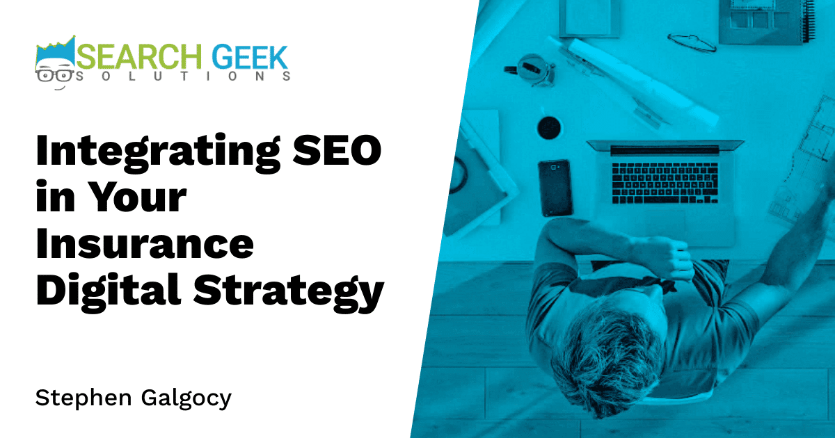 Integrating SEO in Your Insurance Digital Strategy
