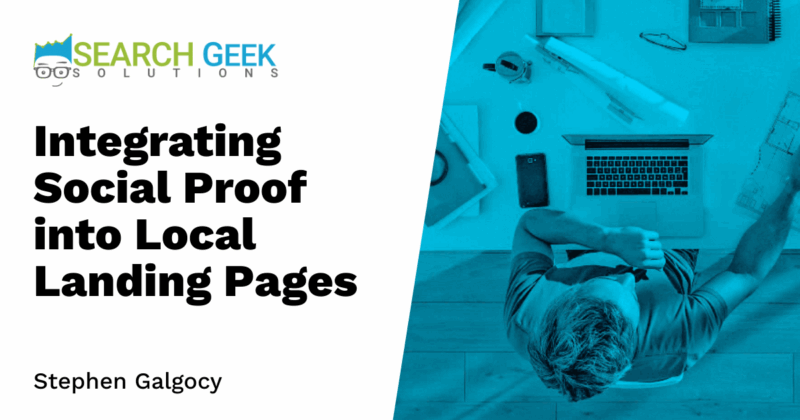Integrating Social Proof into Local Landing Pages