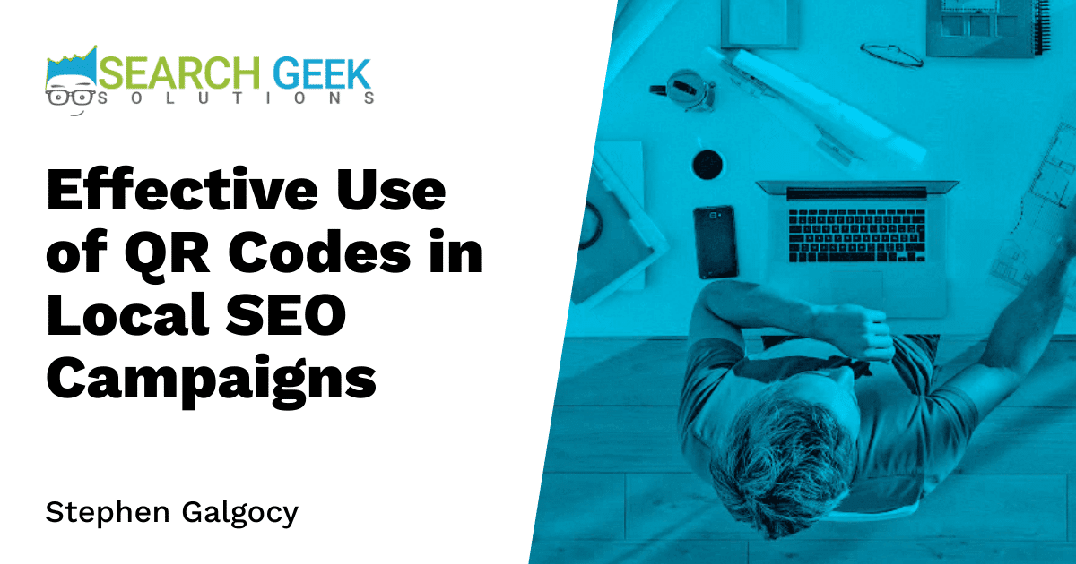 Effective Use of QR Codes in Local SEO Campaigns