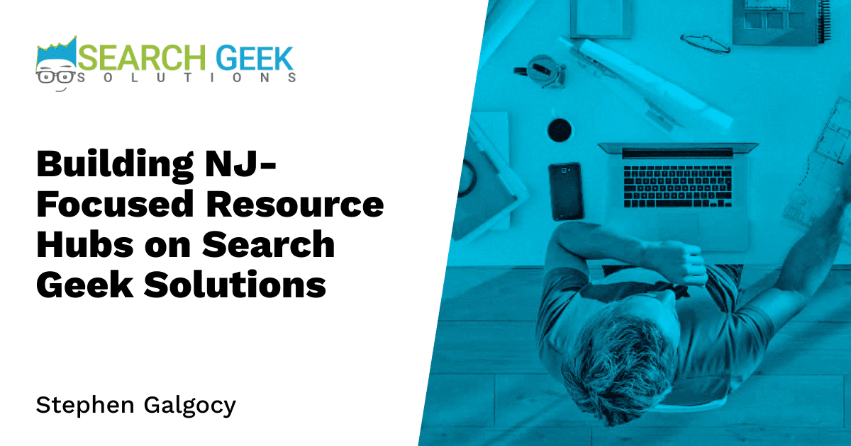 Building NJ-Focused Resource Hubs on Search Geek Solutions